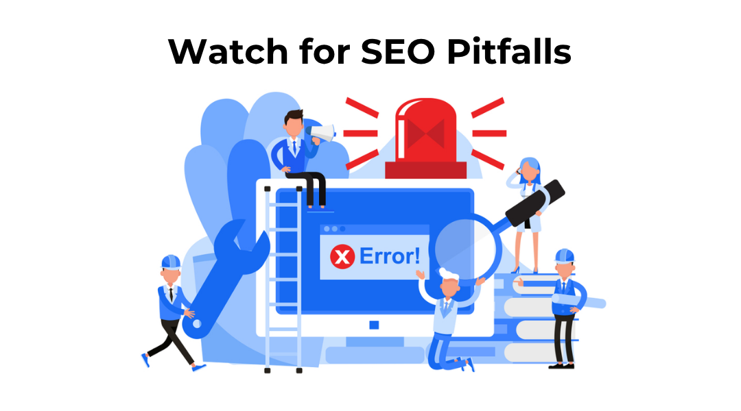 Watch for SEO Pitfalls