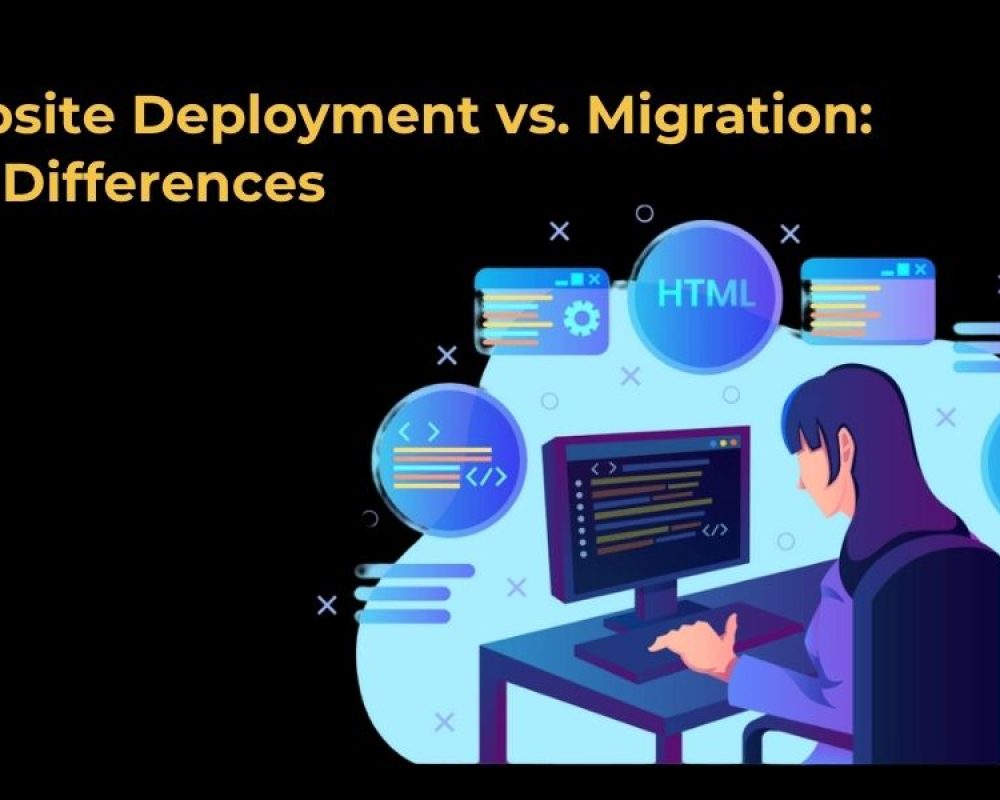 Website Deployment vs. Migration: Key Differences and When to Use Each
