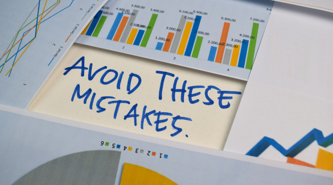 Mistakes I’ve Seen (and How to Avoid Them)